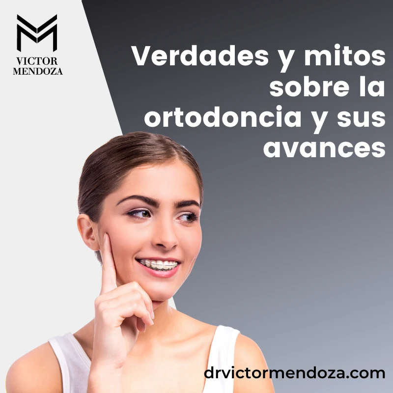 Verdades y mitos sobre la ortodoncia y sus avances