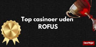 Udenlandsk Casino uden ROFUS 2026 - En Guide til Spiloplevelser Udenlandsk Casino uden ROFUS 2026 - En Guide til Spiloplevelser